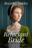  Beverley Oakley - The Reluctant Bride - Dutiful Wives, #1.
