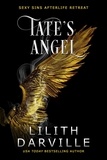  Lilith Darville - Tate's Angel - Sexy Sins Afterlife Retreat, #1.