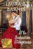  Laura A. Barnes - The Seductive Temptress - Fate of the Worthingtons, #2.
