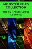 A.E. Stanfill - Monster Files Collection: The Complete Series.