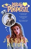 Jessika Klide - Royal Proposal - Royally in Love, #3.