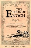  Holy Secrets Press et  R.H. Charles - The Book Of Enoch: Complete Apocrypha Collection Of 5-Lost Books Removed From The Canonical Bible. ( Illustrated And Annotated Edition ).
