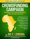  Ike Lemuwa - Africa Crowdfunding Campaign, Blueprint For African Business and Start-Up.