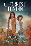  C. Forrest Lundin - Escape From Elysian Fields.