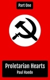 Paul Haedo - Proletarian Hearts: Part One - Proletarian Hearts Series.