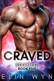  Elin Wyn - Craved: Science Fiction Romance - Star Breed, #5.