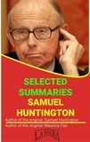  MAURICIO ENRIQUE FAU - Samuel Huntington: Selected Summaries - SELECTED SUMMARIES.