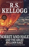  R.S. Kellogg - Norrit and Hale and the Great Balloon Race.