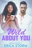  Erica Storm - Wild About You - Crazy about You, #2.