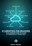  Ramon Nastase - IPv4 Subnetting for Beginners: Your Complete Guide to Master IP Subnetting in 4 Simple Steps - Computer Networking, #1.