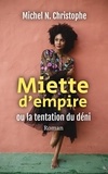  Michel N. Christophe - Miette d'Empire.