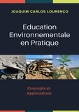  Joaquim Carlos Lourenço - Education Environnementale en Pratique: concepts et applications.