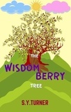  S.Y. TURNER - The Wisdom-Berry Tree - GREEN BOOKS, #4.