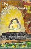  Raymond Pattison et  Paramhansa Ganesh Giri - The Transcendental Guru.