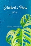  Daniel Zimmermann - Schubert’s Poets, Vol. II.