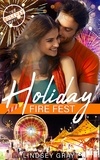  Lindsey Gray - Holiday Fire Fest - The Holiday Chronicles, #2.