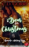  C.D. Gorri - A Bear For Christmas - Barvale Holiday Tales, #1.
