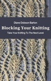  Diane Dobson Barton - Blocking Your Knitting.
