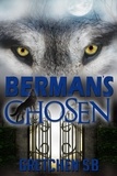  Gretchen S.B. - Berman's Chosen - Berman's Wolves, #2.
