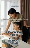  Kam Mas - Financing Your Child's School Year.
