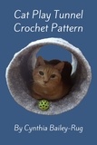  Cynthia Bailey-Rug - Cat Play Tunnel Crochet Pattern.