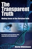 Martin Whitehouse - The Transparent Truth.