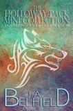  J.A. Belfield - The Holloway Pack Mini Collection: A Gathering Of Short Stories &amp; More - Holloway Pack.