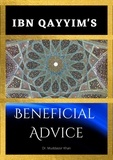  Dr. Muddassir Khan - Ibn Qayyim’s Beneficial Advice.