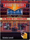  Nicholas Lavroff - Behind the Scenes at Sega:  The Making of a Video Game.