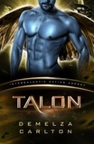  Demelza Carlton - Talon: Colony: Nyx #2 (Intergalactic Dating Agency) - Colony: Nyx, #2.