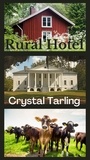  Crystal Tarling - Rural Hotel.