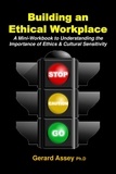  GERARD ASSEY - Building an Ethical Workplace.