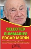  MAURICIO ENRIQUE FAU - Edgar Morin: Selected Summaries - SELECTED SUMMARIES.