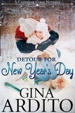  Gina Ardito - Detour for New Year's Day - A Calendar Girls Novella.