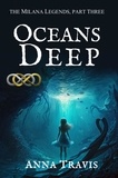  Anna Travis - Oceans Deep - The Milana Legends, #3.