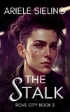  Ariele Sieling - The Stalk - Rove City, #2.