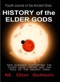  M. Don Schorn - History of the Elder Gods - Journals of the Ancient Ones, #4.