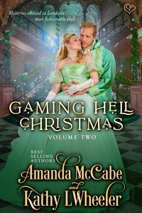  Kathy L Wheeler et  Amanda McCabe - Gaming Hell Christmas Volume 2 - Gaming Hell Christmas, #2.