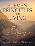  Robert L Jeffrey, Sr - Eleven Principles for Living.