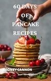  rodney cannon - 60 Days of Pancake Recipes.