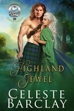  Celeste Barclay - Highland Jewel - The Clan Sinclair Legacy, #3.