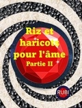  Rubi Astrólogas - Riz et haricots pour l'âme  Partie II.