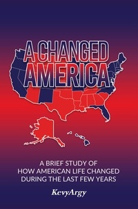  Kevy Argy - A Changed America.