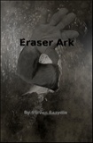  Steven Bazydlo - Eraser Ark - Darkest end.