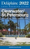  Andrew Delaplaine - Clearwater / St. Petersburg - The Delaplaine 2022 Long Weekend Guide - Long Weekend Guides.
