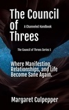  Margaret Culpepper - The Council of Threes: A Channeled Handbook - The Council of Threes, #1.