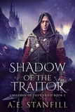  A.E. Stanfill - Shadow Of The Traitor - Children Of The Cursed, #2.