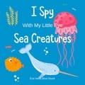  Eve Heidi Bine-Stock - I Spy Sea Creatures.