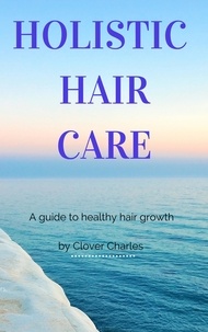  Clover Charles - Holistic Haircare.