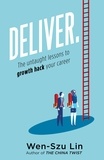  Wen-Szu Lin - Deliver.: The Untaught Lessons to Growth Hack Your Career.